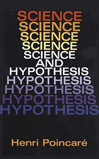 Science and Hypothesis - Henri Poincaré (ISBN 9780486602219)