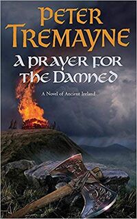 A Prayer for the Damned - Peter Tremayne (ISBN 9780755328376)