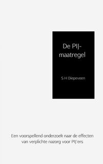 De pij-maatregel - S.H. Diepeveen (ISBN 9789402107203)