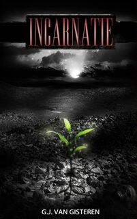 Incarnatie - G.J. van Gisteren (ISBN 9789402120639)