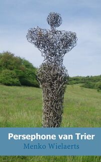 Persephone van Trier - Menko Wielaerts (ISBN 9789402120066)