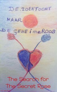 The search for the secret rose - P.G. Arum (ISBN 9789402126914)