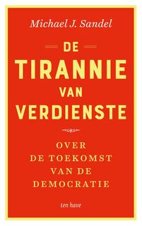 De tirannie van verdienste - Michael J. Sandel (ISBN 9789025907501)