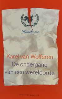 De ondergang van een wereldorde - Karel van Wolferen (ISBN 9789025418809)