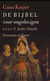 Judit, Daniël, Susanna en Ester - Guus Kuijer (ISBN 9789025306946)