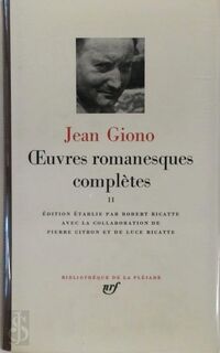 Œuvres romanesques complètes - Tome II - Jean Giono