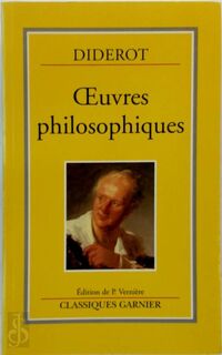 Œuvres philosophiques - Denis Diderot (ISBN 9782844310095)