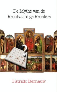 De Mythe van de rechtvaardige rechters - Patrick Bernauw (ISBN 9789402106091)