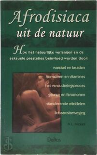 Afrodisiaca uit de natuur - N.L. Nickell (ISBN 9789024374977)