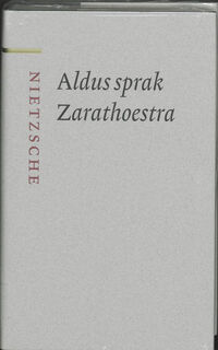 Aldus sprak Zarathoestra - F. Nietzsche (ISBN 9789085062103)