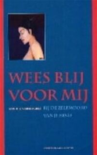 Wees blij voor mij - Annick Verslegers, Chris Troffaes (ISBN 9789056174965)