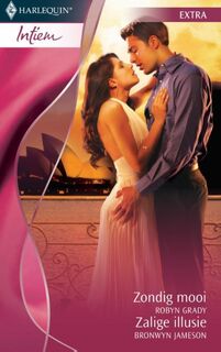 Zondig mooi ; Zalige illusie - Robyn Grady, Bronwyn Jameson (ISBN 9789461704832)