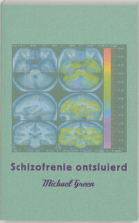 Schizofrenie ontsluierd - M. Green (ISBN 9789057121586)
