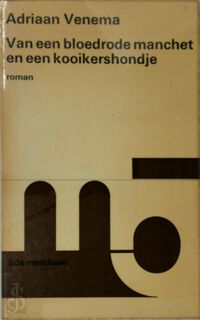 Van een bloedrode manchet en een kooikershondje - Adriaan Venema (ISBN 9789022303542)