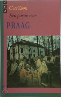 Een passie voor Praag - Cees Zoon (ISBN 9789062222643)
