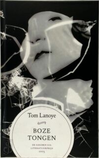 Boze tongen - Tom Lanoye (ISBN 9789046430019)