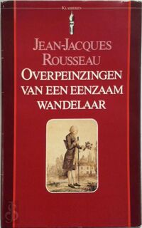 Overpeinzingen van een eenzaam wandelaar - Jean-Jacques Rousseau, Jan A. van Den Bosch (ISBN 9789027491282)