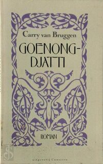 Goenong-Djatti - Carry van Bruggen (ISBN 9789071380136)