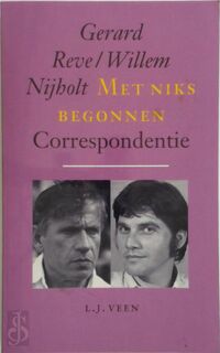 Met niks begonnen - Gerard Reve, Willem Nijholt (ISBN 9789025423834)