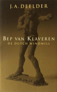 Bep van Klaveren - Bep van Klaveren, J.A. Deelder (ISBN 9789025404444)