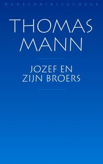 Jozef en zijn broers - Thomas Mann (ISBN 9789028424005)