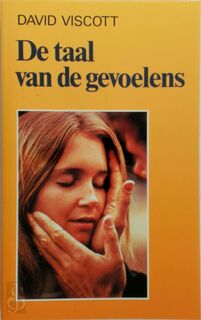 De taal van de gevoelens - David Viscott, M.I. van Schaeck (ISBN 9789063253226)