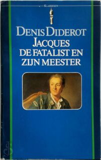 Jacques de fatalist en zijn meester - Denis Diderot (ISBN 9789027491015)