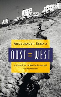 Oost = West - Abdelkader Benali (ISBN 9789029575010)