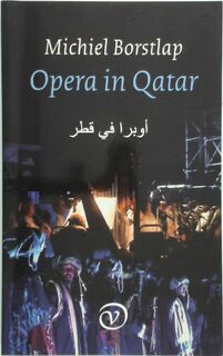 Opera in Qatar - M. Borstlap (ISBN 9789028240667)