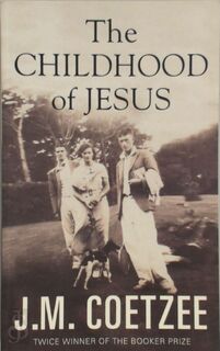 The Childhood of Jesus - J. M. Coetzee (ISBN 9781846557385)