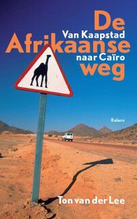 De Afrikaanse weg - Ton van der Lee (ISBN 9789460032905)