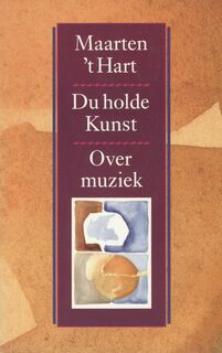 Du holde Kunst - Maarten 't Hart (ISBN 9789029520324)