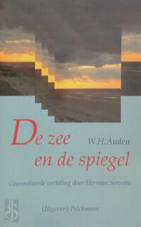 De zee en de spiegel - Wystan Hugh Auden, Herman Servotte, Elke Brems (ISBN 9789028919181)