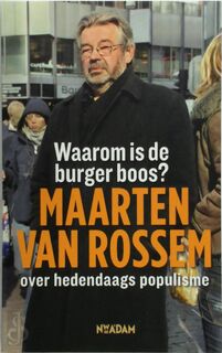 Waarom is de burger boos? - Maarten van Rossum (ISBN 9789046807057)