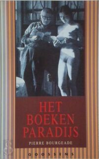 Het boekenparadijs - Pierre Bourgeade, Ernst van Altena (ISBN 9789065511447)