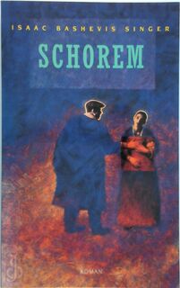 Schorem - Isaac Bashevis Singer, [Vert.] Bartho Kriek (ISBN 9789029545969)