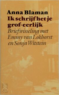 Ik schrijf het je grof-eerlijk - Anna Blaman (ISBN 9789029022163)