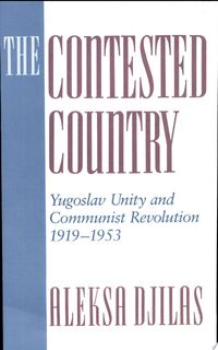 The Contested Country - Aleksa Djilas (ISBN 9780674166981)