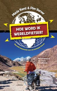 Hoe word ik wereldfietser? - Pim Verver, Marja Kerst (ISBN 9789401412445)
