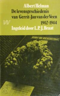 De levensgeschiedenis van Gerrit-Jan van der Veen - Albert Helman