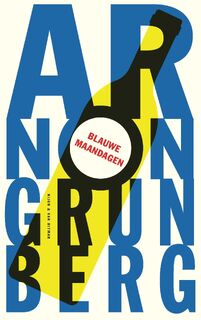 Blauwe maandagen - Arnon Grunberg (ISBN 9789038812854)