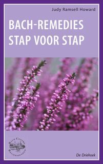 Bach-bloesem-remedies stap-voor-stap - Judy Ramsell Howard (ISBN 9789060306345)