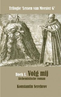 Volg Mij - Konstantin Serebrov (ISBN 9789461935298)