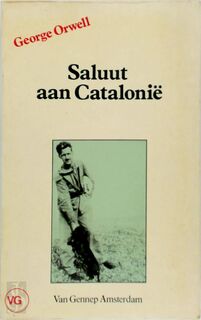 Saluut aan Catalonië - George Orwell (ISBN 9789060125229)
