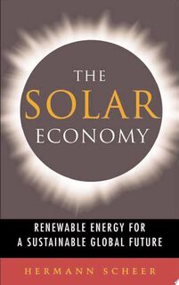 The Solar Economy - Hermann Scheer (ISBN 9781844070756)