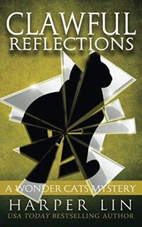 Clawful Reflections - Harper Lin (ISBN 9781987859683)