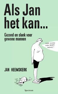 Als Jan het kan… - Jan Heemskerk (ISBN 9789000362196)