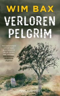Verloren pelgrim - Wim Bax (ISBN 9789021424613)