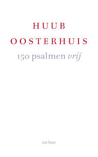 150 psalmen vrij - Huub Oosterhuis (ISBN 9789025912314)