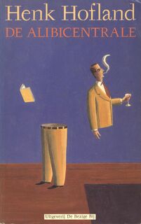 De alibicentrale - H.J.A. Hofland (ISBN 9789023439479)